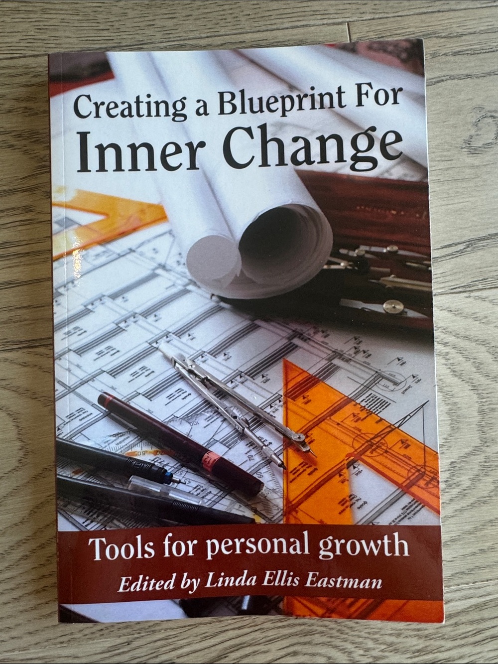 Creating a Blueprint For Inner Change — tools for personal growth Book